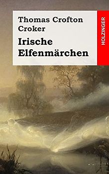 Irische Elfenmärchen