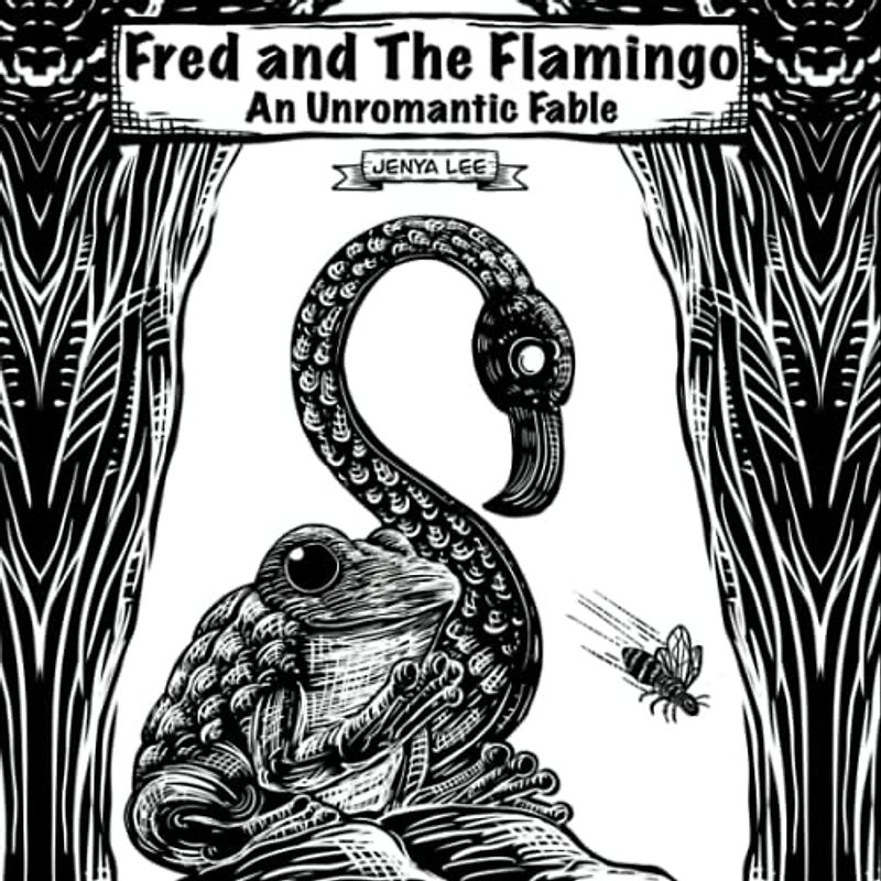 Fred and The Flamingo: An Unromantic Fable