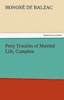 Petty Troubles of Married Life, Complete