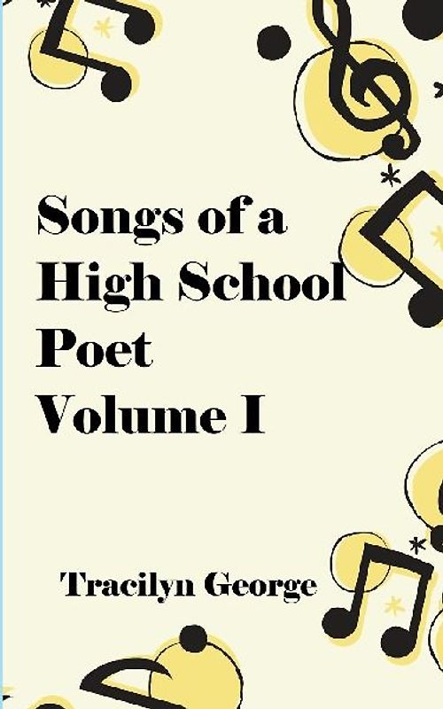Songs of a High School Poet, Volume I