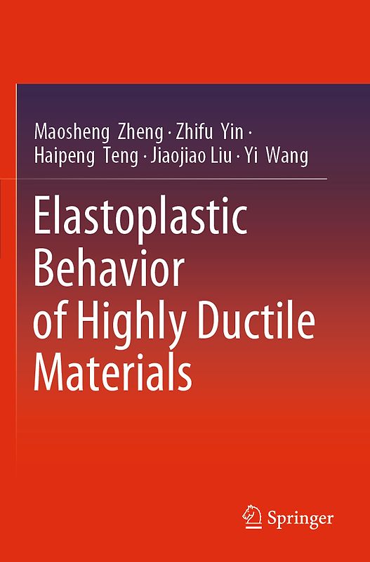 Elastoplastic Behavior of Highly Ductile Materials