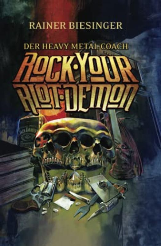 DER HEAVY METAL COACH: ROCK YOUR RIOT DEMON