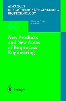 New Products and New Areas of Bioprocess Engineering