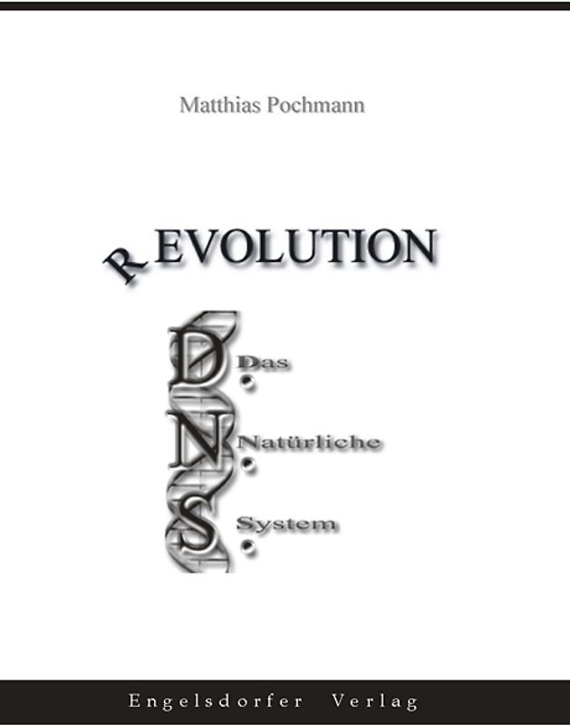 Revolution - DNS - Das Natürliche System