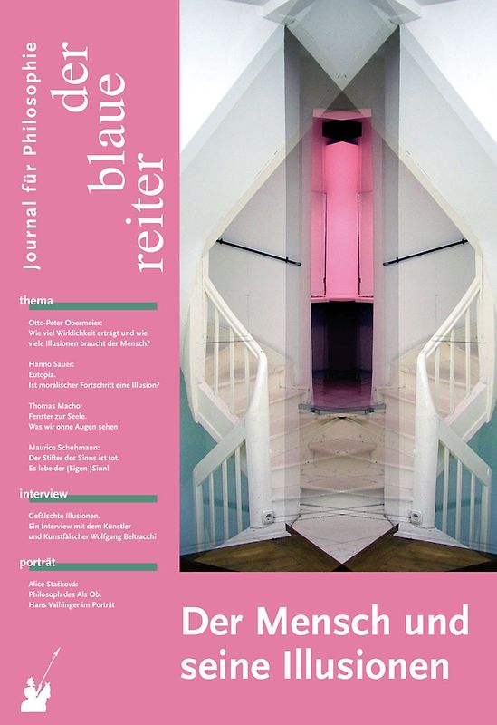 Der Blaue Reiter. Journal für Philosophie / Der Mensch und seine Illusionen