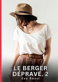 Le berger dépravé. 2