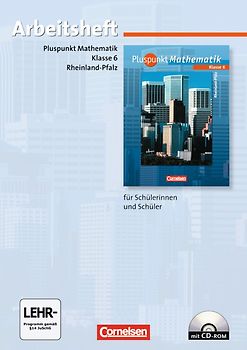 Pluspunkt Mathematik - Rheinland-Pfalz / 6. Schuljahr - Arbeitsheft mit eingelegten Lösungen und CD-ROM