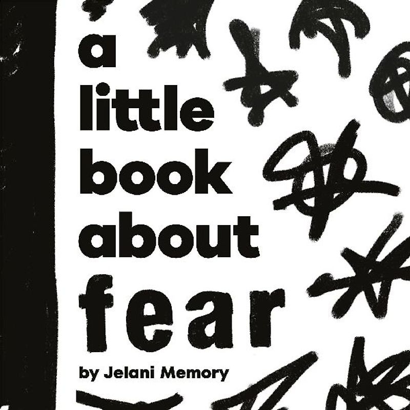 A Little Book about Fear