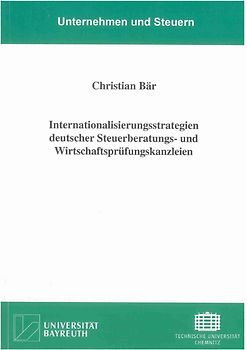 Internationalisierungsstrategien deutscher Steuerberatungs- und Wirtschaftsprüfungskanzleien