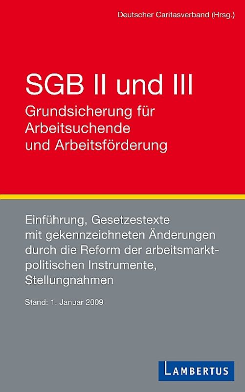 SGB II und III Grundsicherung für Arbeitssuchende und Arbeitsförderung
