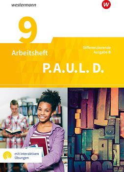 P.A.U.L. D. - Persönliches Arbeits- und Lesebuch Deutsch - Differenzierende Ausgabe für Realschulen und Gemeinschaftsschulen in Baden-Württemberg