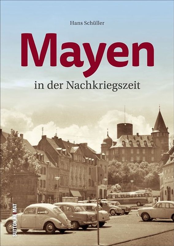 Mayen in den Wirtschaftswunderjahren