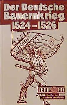 Der Deutsche Bauernkrieg 1524-1526