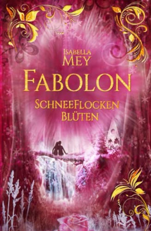 SchneeFlockenBlüten (Fabolon, Band 5)