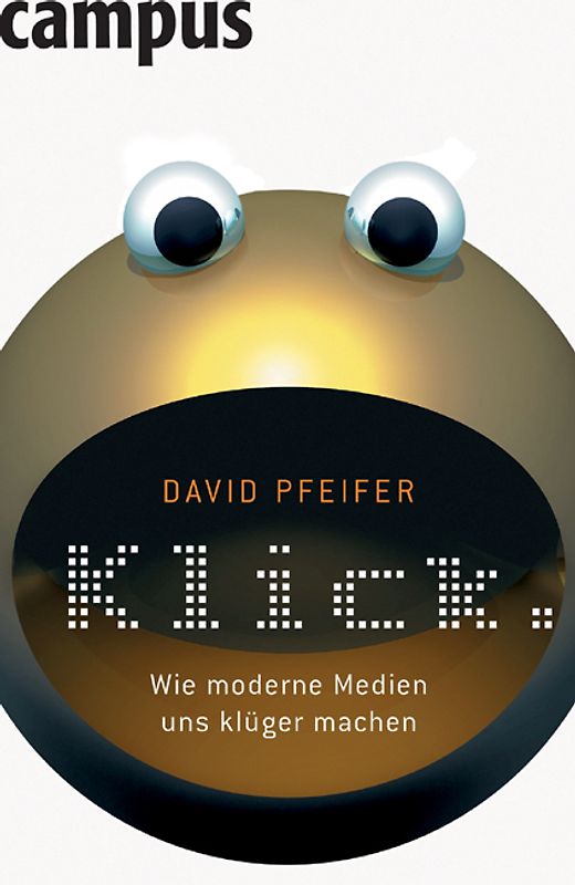 Klick. Wie moderne Medien uns klüger machen