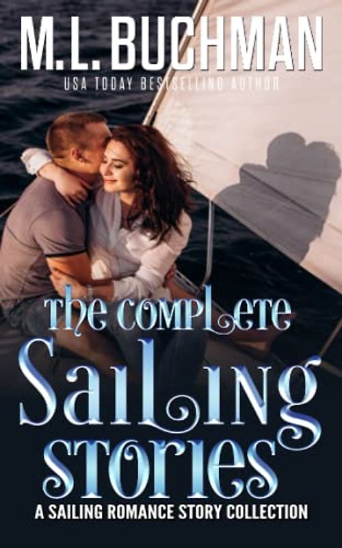 The Complete Sailing Stories: A Sailing Romance Story Collection