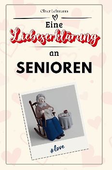 Eine Liebeserklärung an Senioren