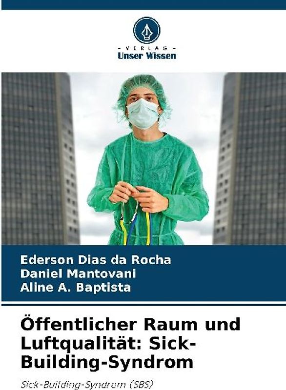 Öffentlicher Raum und Luftqualität: Sick-Building-Syndrom