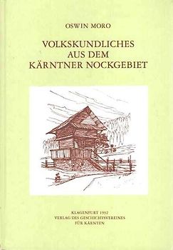 Volkskundliches aus dem Kärntner Nockgebiet