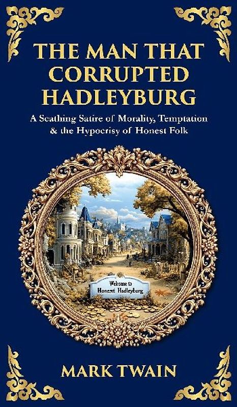 The Man That Corrupted Hadleyburg