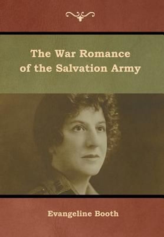 The War Romance of the Salvation Army