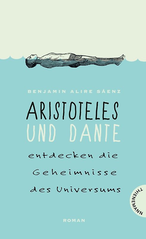 Aristoteles und Dante entdecken die Geheimnisse des Universums (Relaunch)