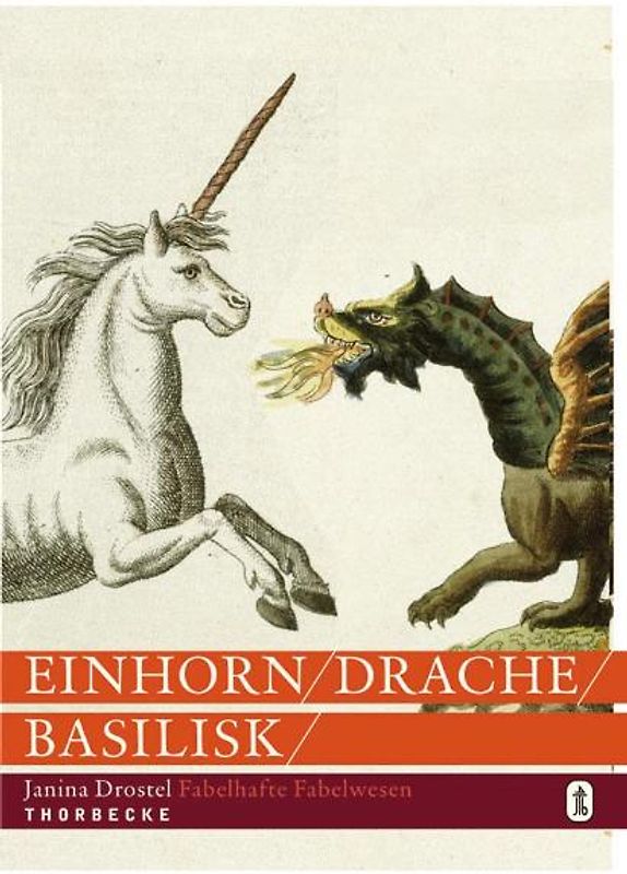 Drache, Einhorn, Basilisk