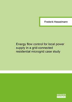 Energy flow control for local power supply in a grid-connected residential microgrid case study
