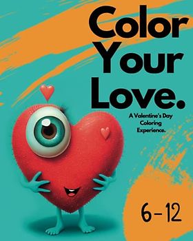 Color your Love: A Valentine's Day Coloring Experience