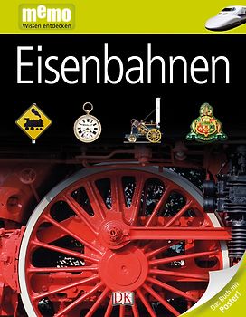 memo Wissen entdecken. Eisenbahnen