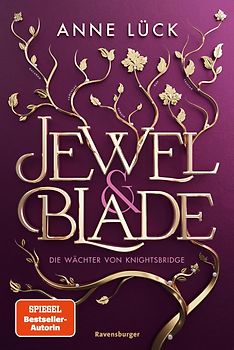Jewel & Blade, Band 1 - Die Wächter von Knightsbridge