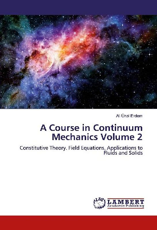 A Course in Continuum Mechanics Volume 2