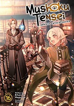 Mushoku Tensei 16 (Mushoku Tensei: Jobless Reincarnation (Light Novel), 16, Band 16)