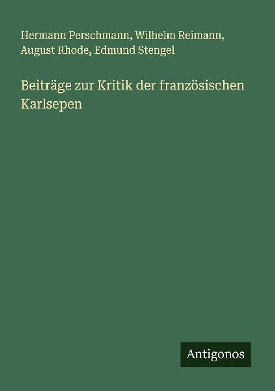Beiträge zur Kritik der französischen Karlsepen