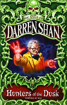 Hunters of the Dusk (The Saga of Darren Shan)