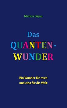 Das Quanten-Wunder