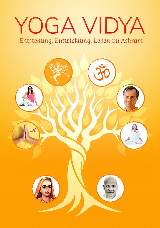 YOGA VIDYA - Entstehung, Entwicklung, Leben im Ashram