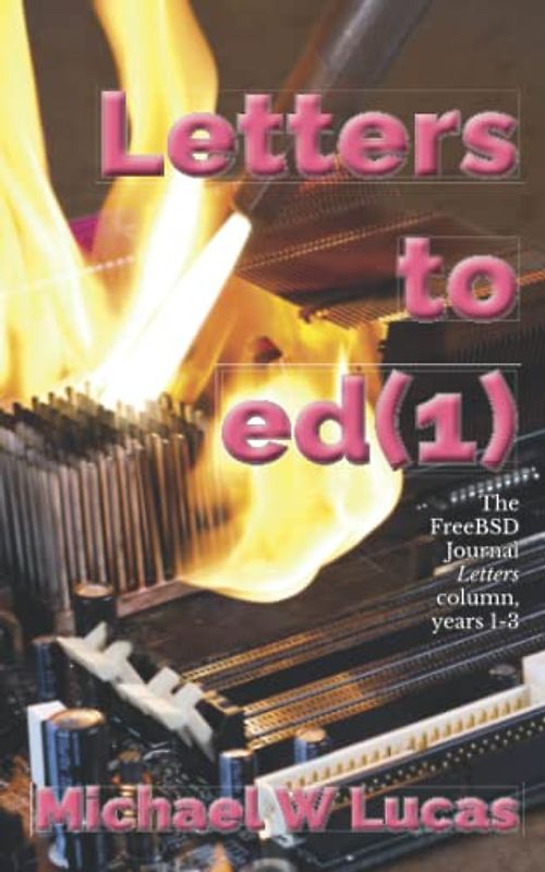 Letters to ed(1): The FreeBSD Journal Letters column, years 1-3