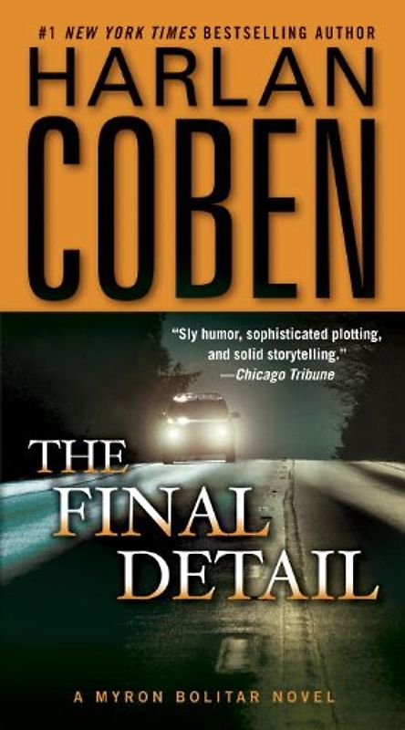The Final Detail: A Myron Bolitar Novel - Coben, Harlan