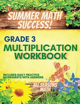Summer Math Success: 3rd Grade Multiplication Workbook: Summer Multiplication Practice 2-10 with Answers
