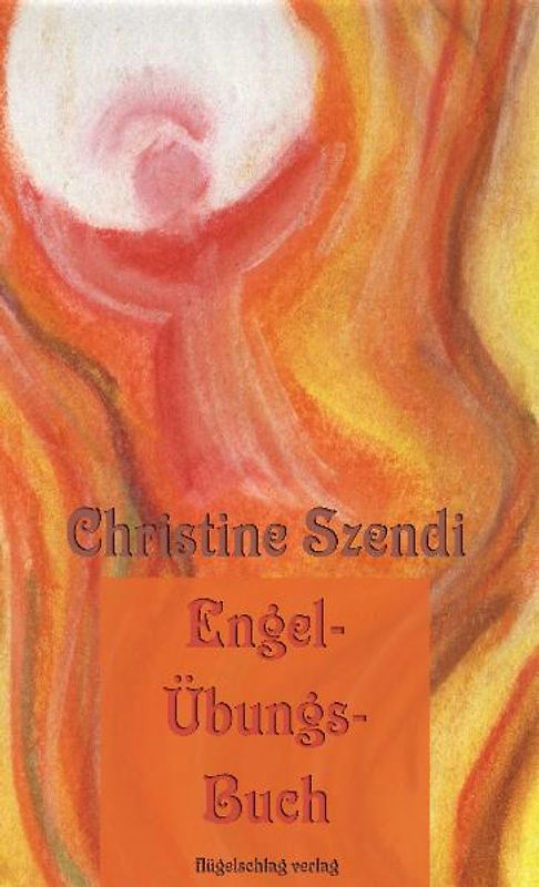 Das Engel-Übungs-Buch