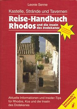 Reise-Handbuch Griechische Inseln / Kastelle, Strände und Tavernen. Dodekanes /Ägäis