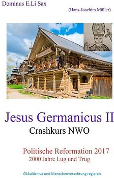 Jesus Germanicus / Jesus Germanicus II Crashkurs NWO