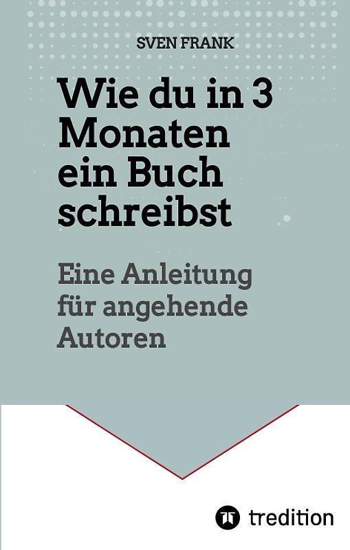 Wie du in 3 Monaten ein Buch schreibst