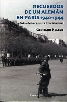 Recuerdos de un alemán en París, 1940-1944 : crónica de la censura literaria nazi