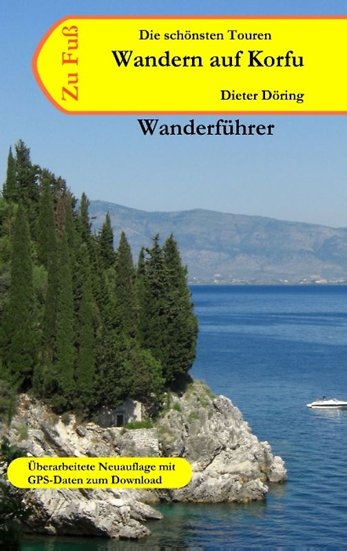Zu Fuss wandern auf Korfu. Wanderführer