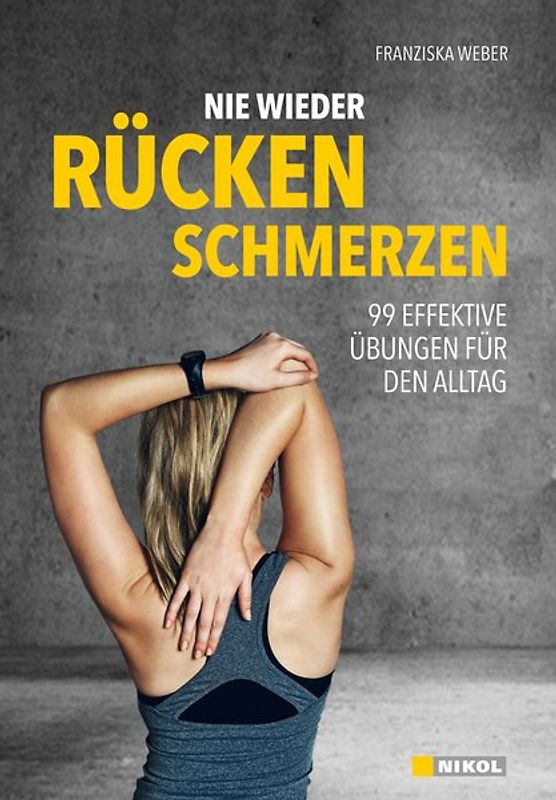 Nie wieder Rückenschmerzen!