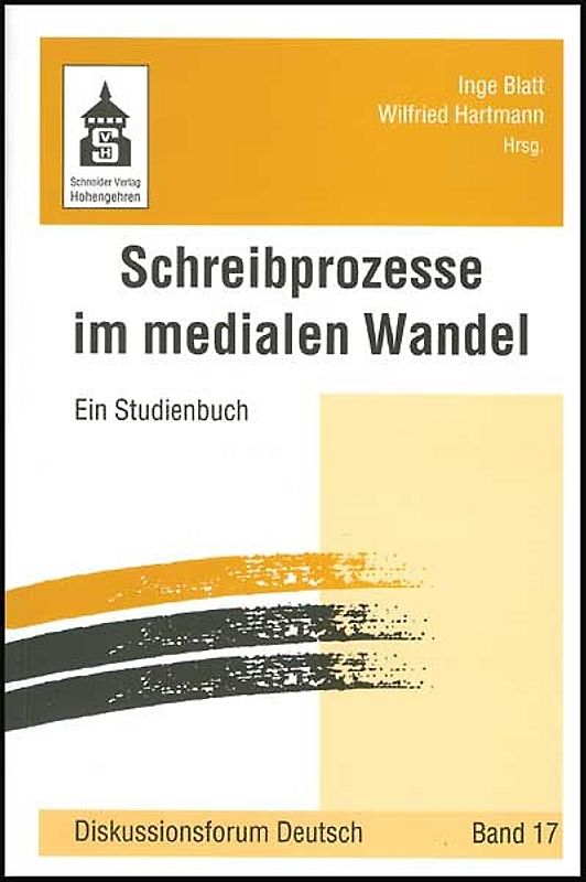 Schreibprozesse im medialen Wandel