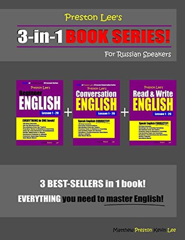 Preston Lee’s 3-in-1 Book Series! Beginner English, Conversation English & Read & Write English Lesson 1 – 20 For Russian Speakers (Preston Lee's English For Russian Speakers)