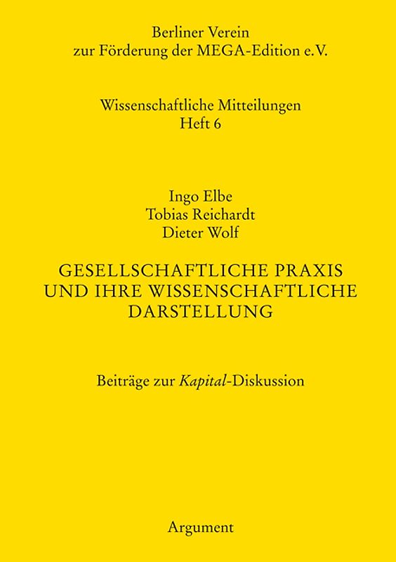 Gesellschaftliche Praxis und ihre wissenschaftliche Darstellung
